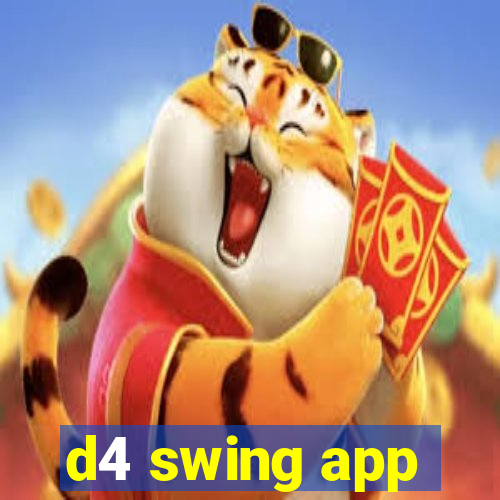 d4 swing app